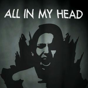 All In My Head by Tandon Productions