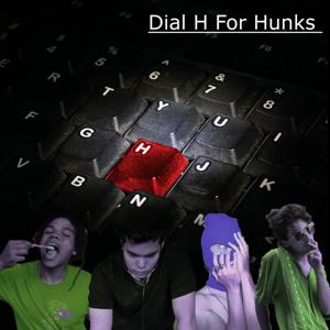 Dial H for Hunks