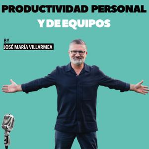 JMVILLARMEA: Productividad Personal y de Equipos by José María Villarmea