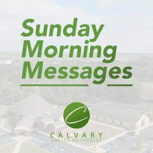 Sunday Morning Messages - Calvary UMC Brownsburg