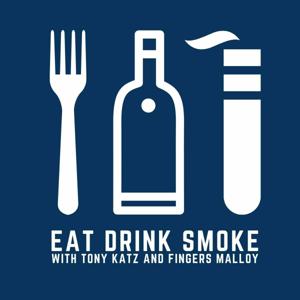 Eat Drink Smoke by Tony Katz