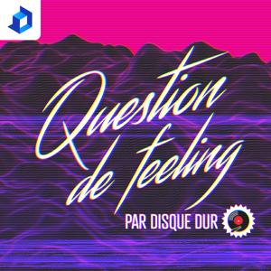 Question de feeling par Disque Dur