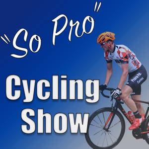 "So Pro" Cycling Show