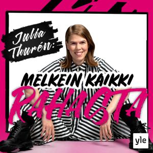 Julia Thurén: Melkein kaikki rahasta