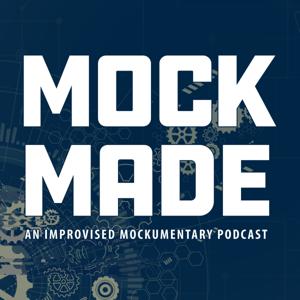 Mock Made Podcast