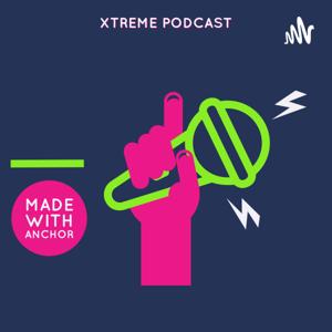 Xtreme Podcast