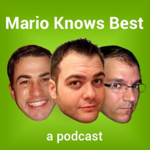 Mario Knows Best - A Podcast