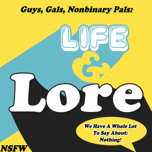 Life and Lore