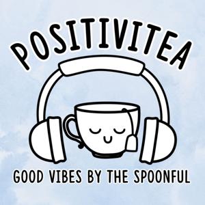 PositiviTea - Good Vibes by the Spoonful