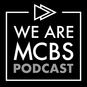 WeAreMCBS Podcast