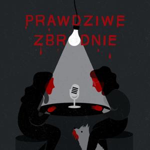 Prawdziwe Zbrodnie by Prawdziwe Zbrodnie