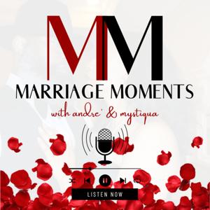 Marriage Moments with Andre' & Mystiqua