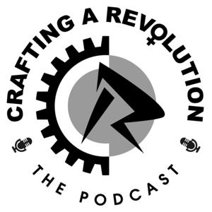 Crafting a Revolution