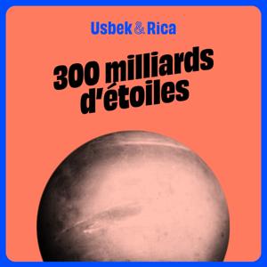 300 milliards d'étoiles by Usbek et Rica