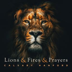 Lions And Fires And Prayers: The Book Of Daniel