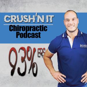 Crushn It Chiropractic Podcast