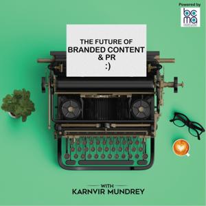 The Future of Branded Content Marketing & PR