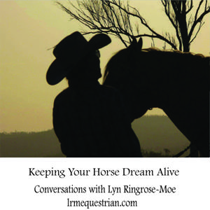 Keeping Your Horse Dream Alive
