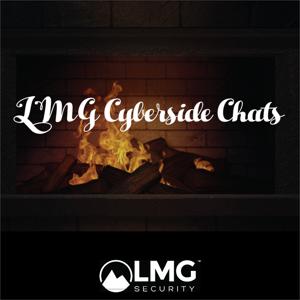 LMG Security's Cyberside Chats