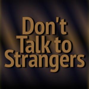 Don't Talk to Strangers by Nina Innsted