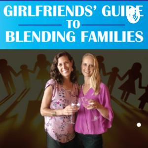 Girlfriends’ Guide to Blending Families