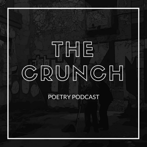 The Crunch Poetry Podcast