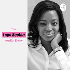 The Lape Soetan Audio Show