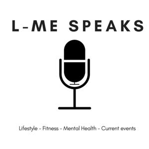 L-ME SPEAKS