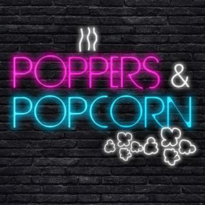 Poppers & Popcorn