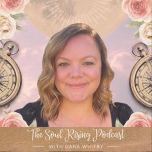 The Soul Rising Podcast