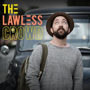 The Lawless Crowd