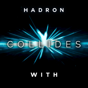 Hadron Collides With