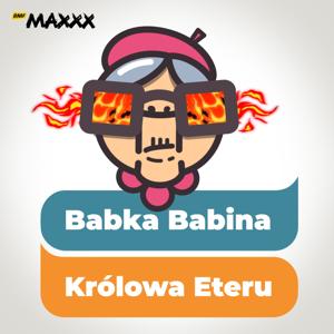 Wstawaj, nie udawaj - Babka Babina Królowa Eteru