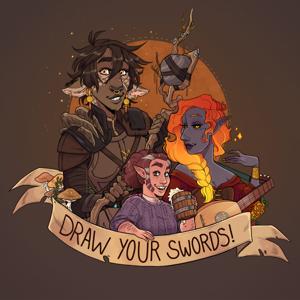 Draw Your Swords