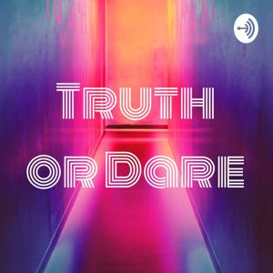 Truth or Dare
