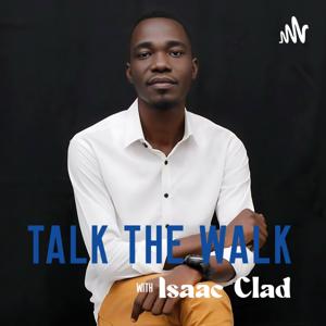 Talk the Walk with Isaac Clad