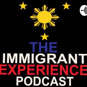 The Immigrant Experience
