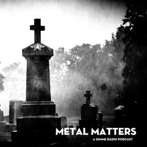 Metal Matters by Gimme Radio