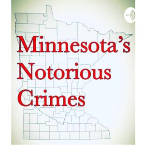 Minnesota's Notorious Crimes