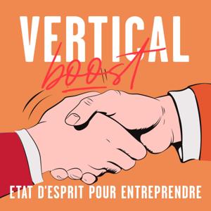 Vertical Boost : état d'esprit pour entreprendre