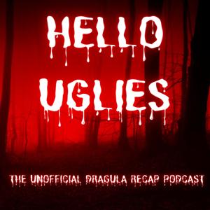 Hello Uglies: The Unofficial Dragula Recap Podcast