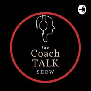 #Coachtalk: The Podcast With Coach Ed