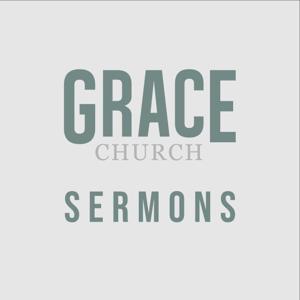 Grace Church Sermons