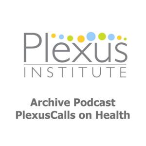 PlexusCalls Healthcare Archive Podcast