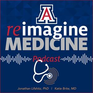 Reimagine Medicine by University of Arizona College of Medicine – Phoenix