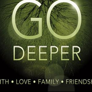 Go Deeper!