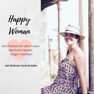 Happy Woman - Impulse für ein neues Lebensgefühl