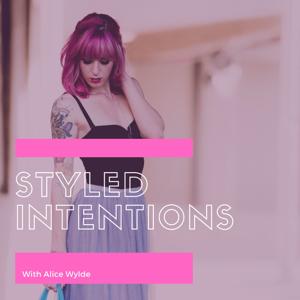 Styled Intentions with Alice Wylde