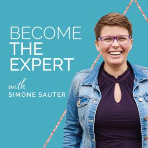 BECOME THE EXPERT. The podcast for coaches who want to get clients with ease.