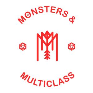 Monsters & Multiclass